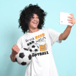 Majica ''Drink Beer and watch football''